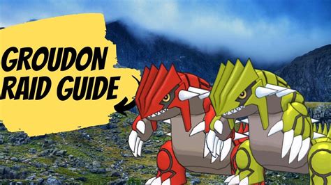 Groudon Raid Guide Iv Cp Best Counter Rajlife Youtube