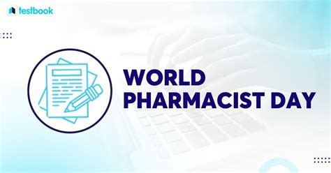 World Pharmacist Day 2023 Theme History Significance