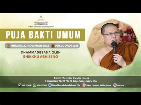 Puja Bakti Umum Minggu November Dhammadesana Oleh Bhikkhu