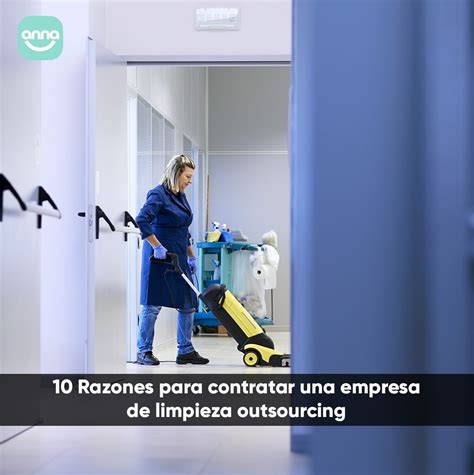 Las Razones Para Contratar Una Empresa De Limpieza Outsourcing