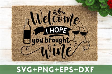 Welcome I Hope You Brought Wine Svg Graphic By CraftSVG Creative Fabrica