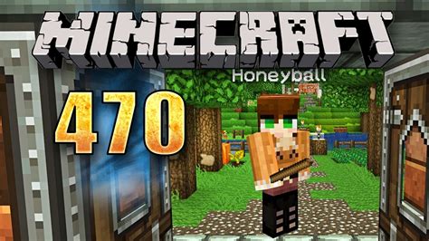 Minecraft 470 GER Willkommen zurück Honeyball Let s Play YouTube