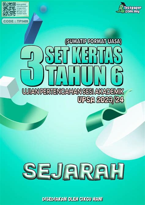 3 SET KERTAS UJIAN PERTENGAHAN SESI AKADEMIK SEJARAH TAHUN 6 UPSA SESI