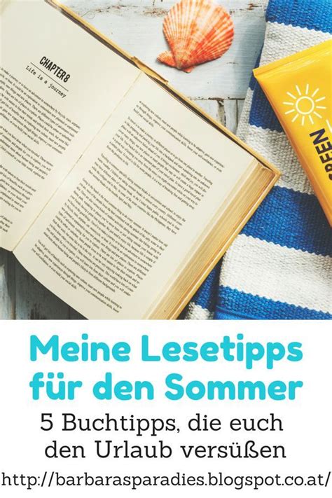 Lesetipps Für Den Sommer 5 Bücher Die Euch Den Sommer Versüßen Sommer