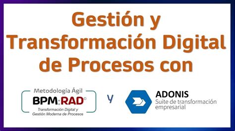 Gesti N Y Transformaci N Digital De Procesos Con Metodologia Gil Bpm