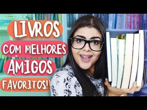 LIVROS MELHORES AMIGOS FAVORITOS Kabook TV YouTube