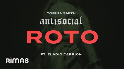 Corina Smith Eladio Carrión Roto Antisocial YouTube