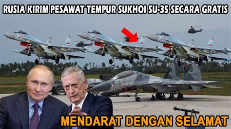 Dunia Militer Heboh Rusia Pasok Gratis Jet Tempur Su Ke Indonesia