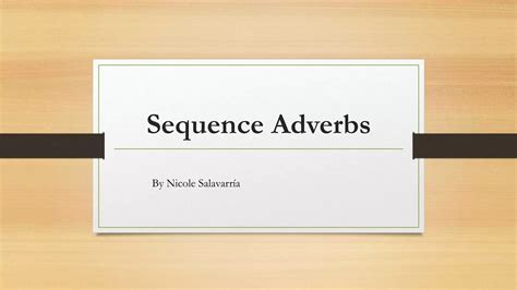 Sequence Adverbs Ppt