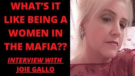 Joie Gallo On Being A Women In The Mafia Santo Trafficante Chicago