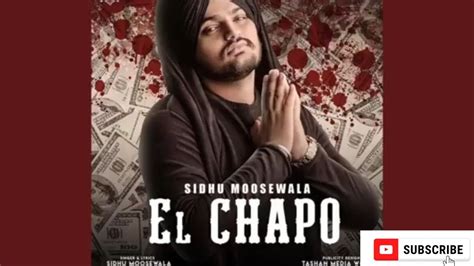 Sidhu Moose Wala El Chapo Moose Wala New Punjabi Song Ak Star