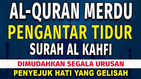 Bacaan Al Quran Pengantar Tidur Surat Al Mulk Merdu Penenang Hati