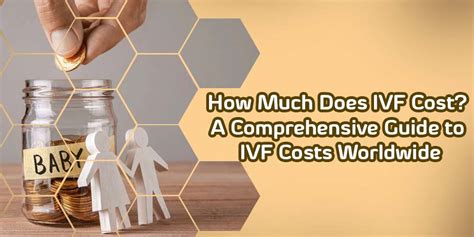 A Comprehensive Guide To IVF Costs Worldwide