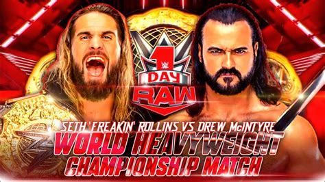 Seth Freakin Rollins Vs Drew Mcintyre At Raw Day New Year S