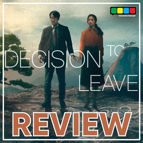 Decision To Leave Movie Review By Daniel · Zencastr