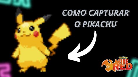 Como Capturar O Pikachu No Pokemon Fire Red Youtube