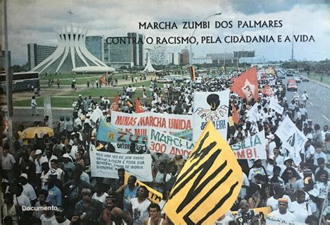 Documento Da Marcha Zumbi Dos Palmares Contra O Racismo Pela Cidadania