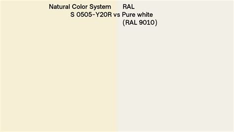 Natural Color System S 0505 Y20r Vs Ral Pure White Ral 9010 Side By