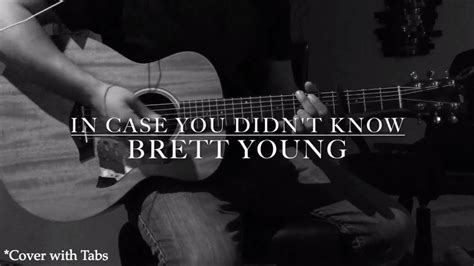 Brett Young In Case You Didnt Know Cover With Tabs Youtube