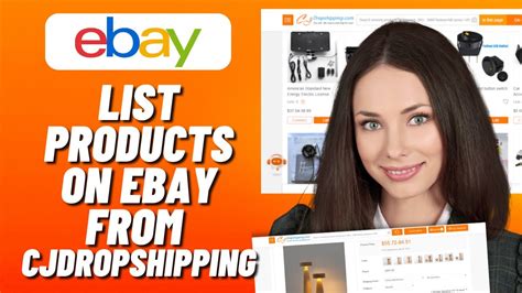 How To List Products On Ebay From Cjdropshipping Youtube