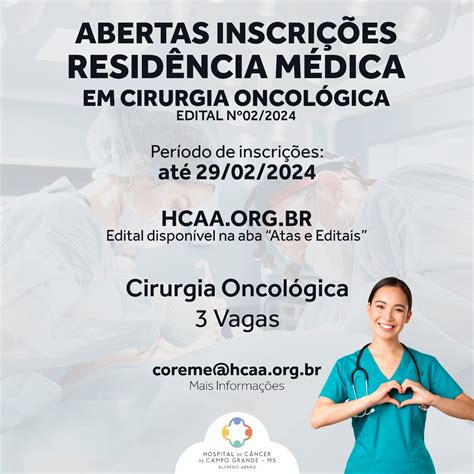 Abertas Inscri Es Para Resid Ncia M Dica Em Cirurgia Oncol Gica No