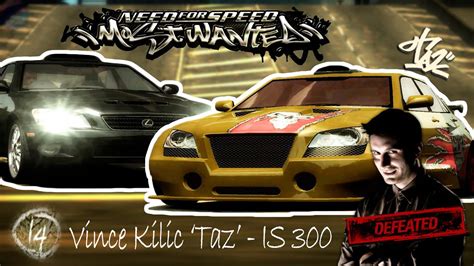 Vince Taz Kilic Lexus Is Nfs Most Wanted Youtube