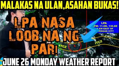 Weather Tomorrow June Monday Lpa Nasa Loob Na Ng Par Magiging