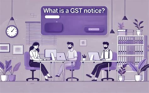 GST Notices Meaning Types Causes How To Reply