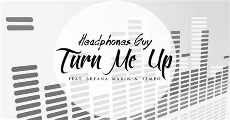 Turn Me Up Feat Breana Marin And Tempo Single