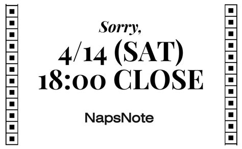 明日14日は18時close Napsnote