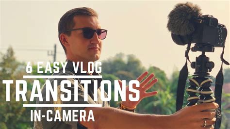 Easy In Camera Transitions In Minutes Youtube