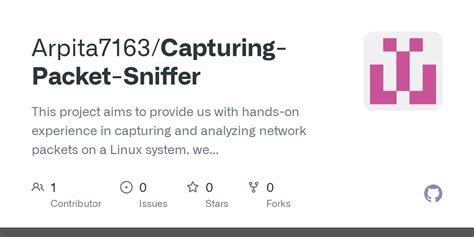 Github Arpita Capturing Packet Sniffer This Project Aims To