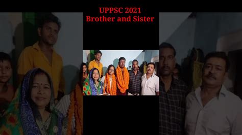 Uppsc Topper Sandhya And Brothers Sister And Brother Sdm