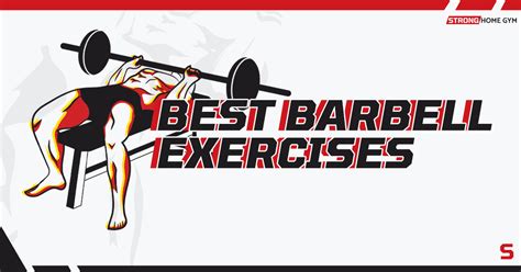 11 Best Barbell Exercises For Strength [By A Certified PT]