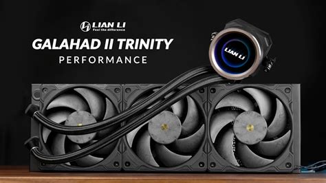 Revolutionizing Cooling Lian Li Galahad Ii Trinity Performance Youtube