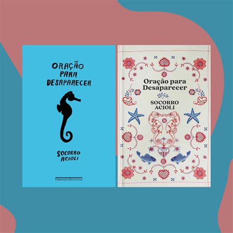 Oração Para Desaparecer - Oração para desaparecer, de Socorro Acioli - Prateleira de Cima