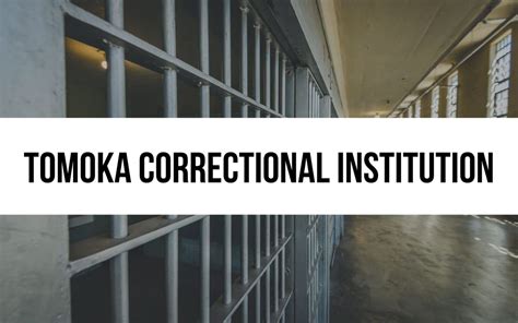 Tomoka Correctional Institution Explore Life Behind Bars