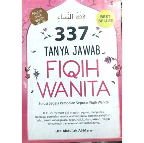 Buku Religi 337 Tanya Jawab Fiqih Wanita Ust Abdullah Al Marwi