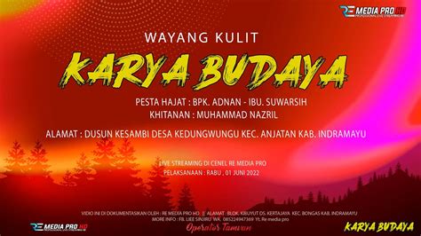 Live Wayang Kulit Karya Budaya Pesta Hajat Bpk Adnan Ibu