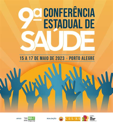 9ª Conferência Estadual De Saúde Conselho Estadual De Saúde