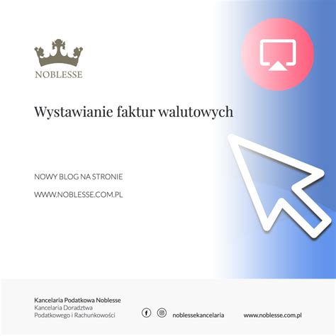 Wystawianie faktur walutowych Biuro rachunkowe Poznań