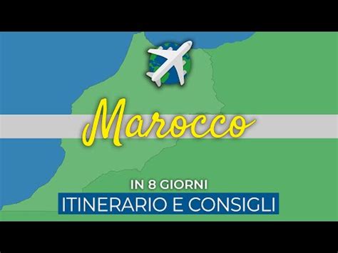 Cosa Vedere E Fare Marocco In Una Settimana