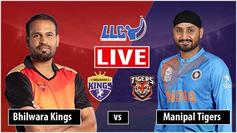 Live Manipal Tigers Vs Bhilwara Kings Live Score Legends Cricket 2022