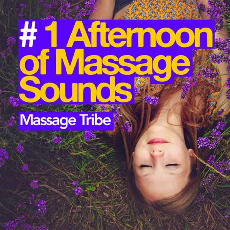 1 Afternoon Of Massage Sounds Album By Massage Tribe Spotify