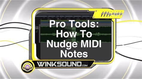 Pro Tools How To Nudge MIDI Notes WinkSound YouTube