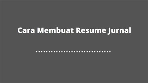 Cara Membuat Resume Jurnal Syntax Corporation Indonesia