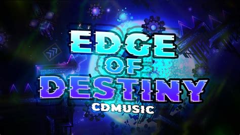 Geometry Dash Edge Of Destiny By Cdmusic More Hitbox Youtube