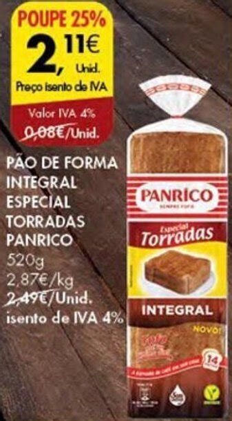 Promoção PÃO DE FORMA INTEGRAL ESPECIAL TORRADAS PANRICO 520g em Pingo Doce