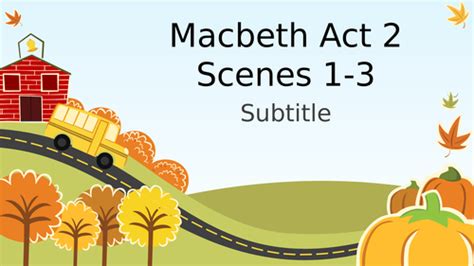 Macbeth Act 2 Scene 1-3 | Teaching Resources