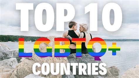 Lgbtq Friendly Countries Top 10 Friendliest Gay Countries Worldwide